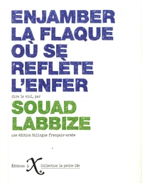 Enjamber la flaque où se reflète l'enfer