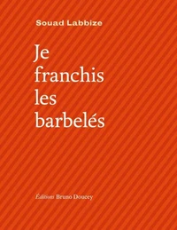 Je franchis les barbelés