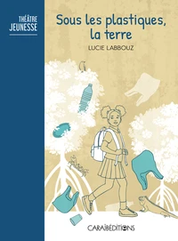 Sous les plastiques, la terre