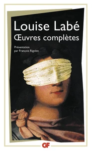 Oeuvres complètes. Sonnets-élégies débat de folie et d'amour