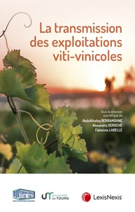 La transmission des exploitations viti-vinicoles
