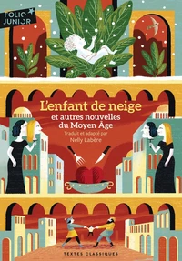 L'enfant de neige et autres nouvelles du Moyen Age