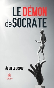 Laberge Jean - Le démon de Socrate.