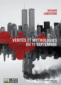 Vérités et mythologie du 11 septembre
