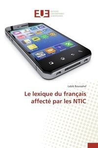 Labib Boussahel - Le lexique du français affecté par les NTIC.