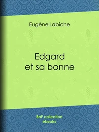Edgard et sa bonne