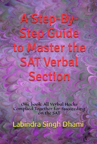  Labindra Singh Dhami - A Step-By-Step Guide to Master the SAT Verbal Section - Standardized Test Preparation, #2.