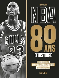 NBA, 80 ans d'histoire