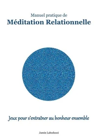 Manuel pratique de méditation relationnelle