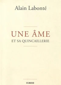 Une âme et sa quincaillerie