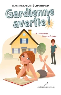 Gardienne avertie! volume 4, vacances bien meritees