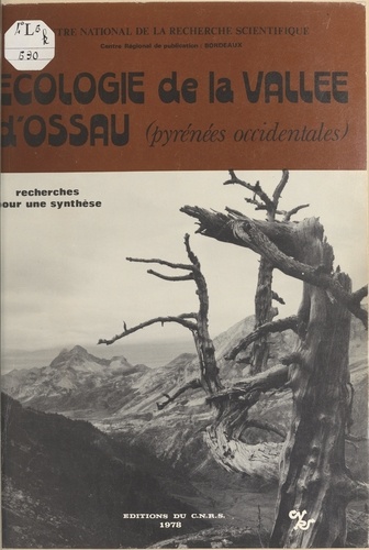 Écologie de la vallée d'Ossau, Pyrénées occidentales. Recherches pour une synthèse