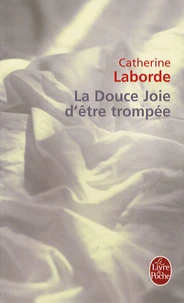 La Douce Joie d'être trompée