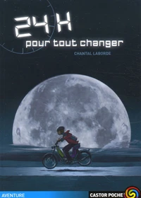 24 heures pour tout changer