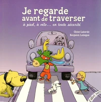 Je regarde avant de traverser