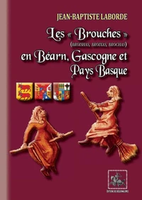 Les "brouches" (broishas, broixas, brochas)