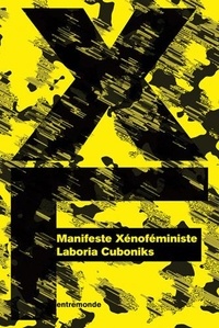  Laboria Cuboniks - Manifeste Xénoféministe.