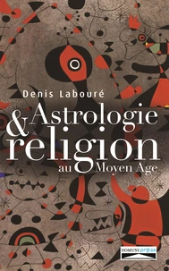 Astrologie et religion au Moyen Age