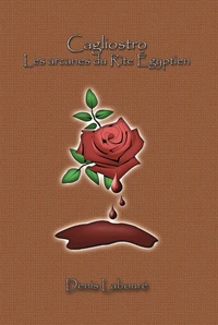 Cagliostro - les arcanes du Rite Egyptien