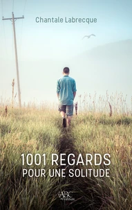 1001 regards pour une solitude