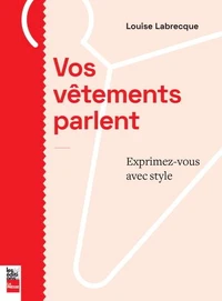 Vos vêtements vous parlent
