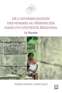 De l'invisibilisation des femmes au féminicide dans un contexte régional