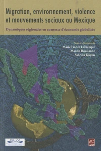 Migration, environnement, violence et mouvements sociaux au Mexique