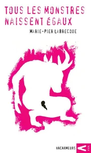 Tous les monstres naissent egaux