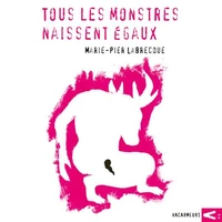 Tous les monstres naissent egaux