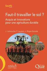 Faut-il travailler le sol ?
