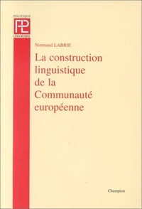 La construction linguistique de la Communauté européenne