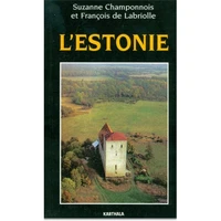 L'Estonie. Des Estes Aux Estoniens