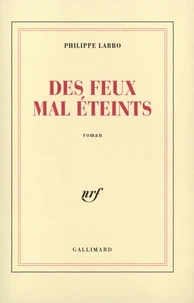 Des feux mal éteints