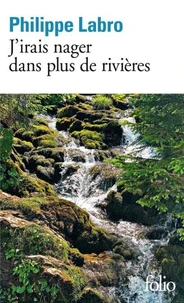 J’irais nager dans plus de rivières