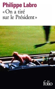 "On a tiré sur le Président"