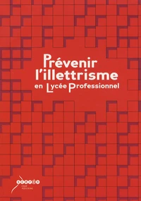 Prévenir l'illettrisme en lycée professionnel