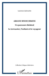 Ariane mnouchkine, un parcours théatral