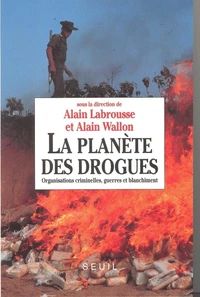 La planète des drogues