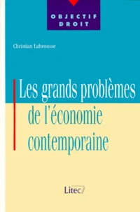 Les Grands Problemes De L'Economie Contemporaine