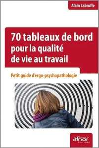 70 tableaux de bord pour la qualité de vie au travail