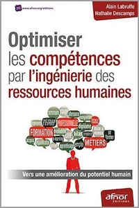 Optimiser les compétences par l'ingénierie des ressources humaines
