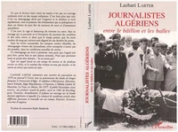 Journalistes algériens entre le bâillon et les balles