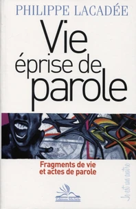 Vie éprise de parole