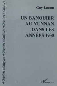 Un banquier au Yunnan dans les années 1930