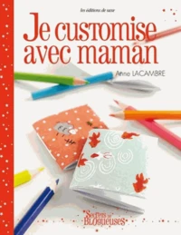 Je customise avec maman