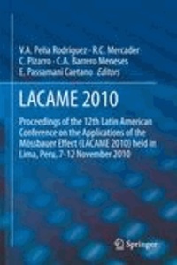 Víctor A. Pena Rodríguez - LACAME 2010 - Proceedings of the 12th Latin American Conference on the Applications of the Mössbauer Effect (LACAME 2010) held in Lima, Peru, 7-12 November 2010.
