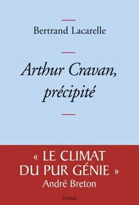 Arthur Cravan, précipité