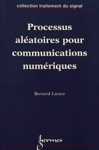 Processus aléatoires pour communications numériques