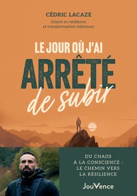 Le jour où j'ai arrêté de subir