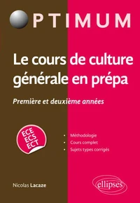 Le cours de culture générale en prépa 1re et 2e années ECE/ECS/ECT